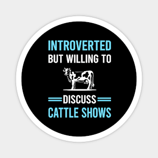 Introverted Cattle Show Magnet